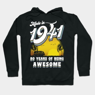 Made in 1941 All Original Parts 80 Birthday Gift Hoodie